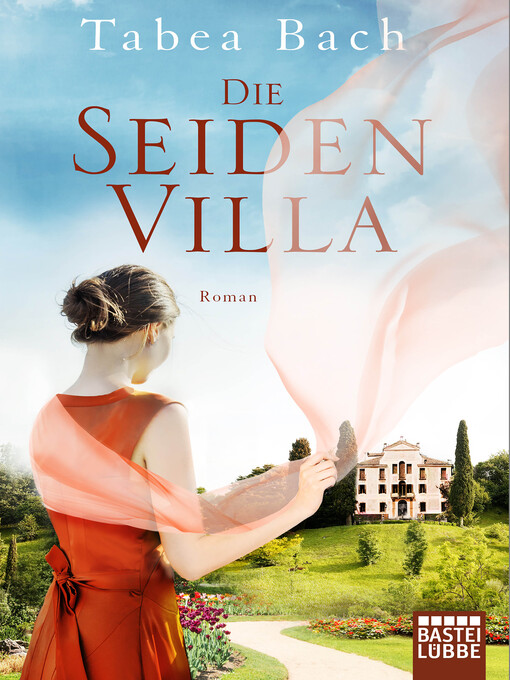Title details for Die Seidenvilla by Tabea Bach - Available
